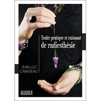 ***Livres*** Traite´ pratique et raisonne´ de radiesthe´sie - Publicité ***Livres*** Traite´ pratique et raisonne´ de radiesthe´sie - Publicité