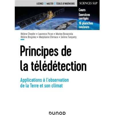 ***Livres*** Principes de la télédétection : applications à l'observation de la Terre et son climat - Publicité ***Livres*** Principes de la télédétection : applications à l'observation de la Terre et son climat - Publicité