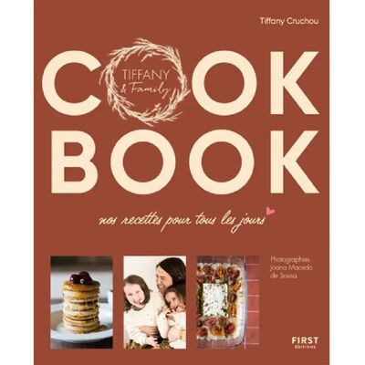 ***Livres*** Cook book : nos recettes pour tous les jours : Tiffany & Family - Publicité ***Livres*** Cook book : nos recettes pour tous les jours : Tiffany & Family - Publicité