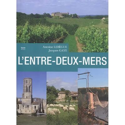 L'Entre-deux-Mers - Publicité L'Entre-deux-Mers - Publicité