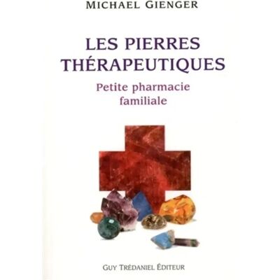***Livres*** Les pierres thérapeutiques : petite pharmacie familiale - Publicité ***Livres*** Les pierres thérapeutiques : petite pharmacie familiale - Publicité