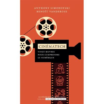 ***Livres*** Cinématech : vingt oeuvres pour comprendre le numérique - Publicité ***Livres*** Cinématech : vingt oeuvres pour comprendre le numérique - Publicité