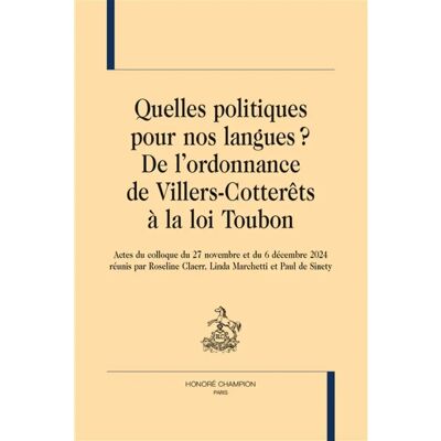 Quelles politiques pour nos langues ? : de l'ordonnance de Villers-Cotterêts à la loi Toubon : actes du colloque du 27 novembre et du 6 décembre 2024 - Publicité Quelles politiques pour nos langues ? : de l'ordonnance de Villers-Cotterêts à la loi Toubon : actes du colloque du 27 novembre et du 6 décembre 2024 - Publicité