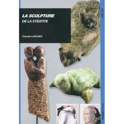 La sculpture de la stéatite - Publicité La sculpture de la stéatite - Publicité