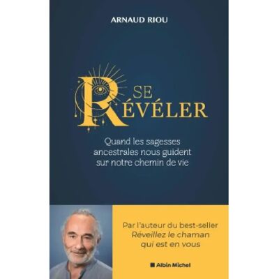 ***Livres*** Se révéler : quand les sagesses ancestrales nous guident sur notre chemin de vie - Publicité ***Livres*** Se révéler : quand les sagesses ancestrales nous guident sur notre chemin de vie - Publicité