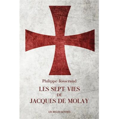 ***Livres*** Les sept vies de Jacques de Molay - Publicité ***Livres*** Les sept vies de Jacques de Molay - Publicité