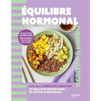 ***Livres*** Equilibre hormonal : 50 recettes gourmandes, des conseils pour tous les jours - Publicité ***Livres*** Equilibre hormonal : 50 recettes gourmandes, des conseils pour tous les jours - Publicité