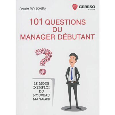 ***Livres*** Les 101 questions du manager débutant : le mode d'emploi du nouveau manager - Publicité ***Livres*** Les 101 questions du manager débutant : le mode d'emploi du nouveau manager - Publicité