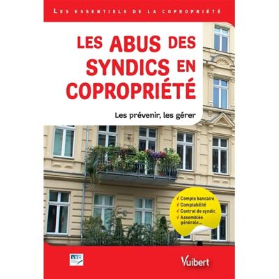 ***Livres*** Les abus des syndics en copropriété : les prévenir, les gérer - Publicité ***Livres*** Les abus des syndics en copropriété : les prévenir, les gérer - Publicité