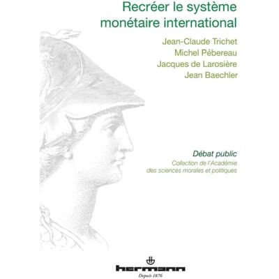 ***Livres*** Recréer le système monétaire international - Publicité ***Livres*** Recréer le système monétaire international - Publicité