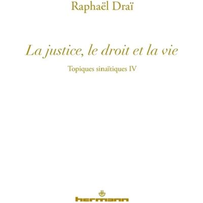***Livres*** Topiques sinaïtiques. Vol. 4. La justice, le droit et la vie - Publicité ***Livres*** Topiques sinaïtiques. Vol. 4. La justice, le droit et la vie - Publicité