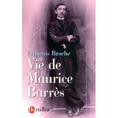 ***Livres*** Vie de Maurice Barrès - Publicité ***Livres*** Vie de Maurice Barrès - Publicité