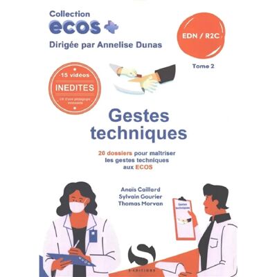 ***Livres*** Gestes techniques : 20 dossiers pour maîtriser les gestes techniques aux Ecos : EDN, R2C. Vol. 2 - Publicité ***Livres*** Gestes techniques : 20 dossiers pour maîtriser les gestes techniques aux Ecos : EDN, R2C. Vol. 2 - Publicité