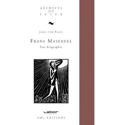 ***Livres*** Frans Masereel : une biographie - Publicité ***Livres*** Frans Masereel : une biographie - Publicité