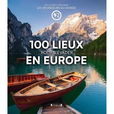 ***Livres*** 100 lieux pour s'évader en Europe - Publicité ***Livres*** 100 lieux pour s'évader en Europe - Publicité