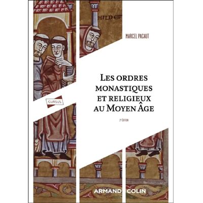 ***Livres*** Les ordres monastiques et religieux au Moyen Age - Publicité ***Livres*** Les ordres monastiques et religieux au Moyen Age - Publicité