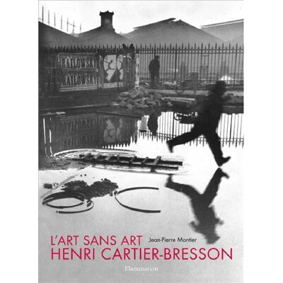 ***Livres*** L'art sans art d'Henri Cartier-Bresson - Publicité ***Livres*** L'art sans art d'Henri Cartier-Bresson - Publicité