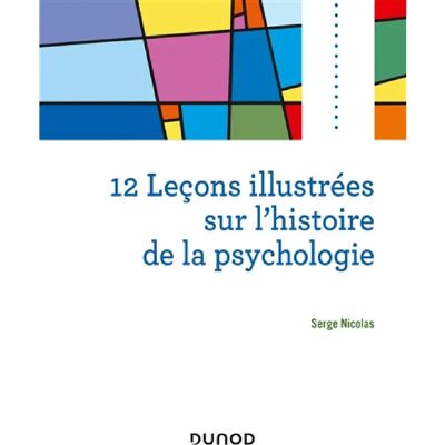 ***Livres*** 12 leçons illustrées sur l'histoire de la psychologie - Publicité ***Livres*** 12 leçons illustrées sur l'histoire de la psychologie - Publicité