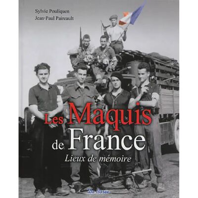 ***Livres*** Les maquis de France : lieux de mémoire - Publicité ***Livres*** Les maquis de France : lieux de mémoire - Publicité