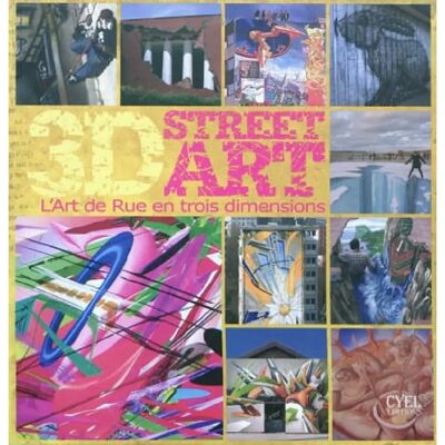 ***Livres*** 3D street art : l'art de rue en trois dimensions - Publicité ***Livres*** 3D street art : l'art de rue en trois dimensions - Publicité