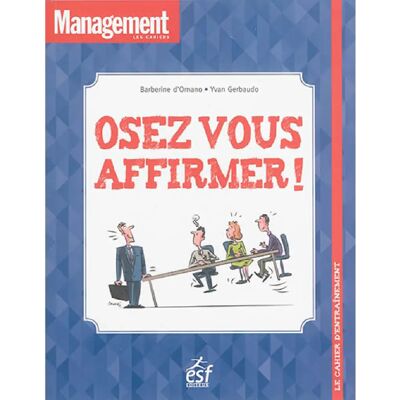 Osez vous affirmer ! - Publicité Osez vous affirmer ! - Publicité