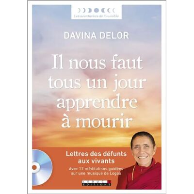 ***Livres*** Il nous faut tous un jour apprendre à mourir : lettres des défunts aux vivants - Publicité ***Livres*** Il nous faut tous un jour apprendre à mourir : lettres des défunts aux vivants - Publicité