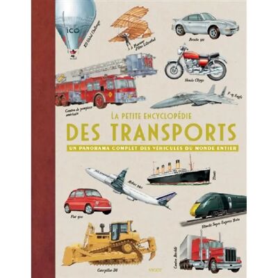 ***Livres*** La petite encyclopédie des transports : un panorama complet des véhicules du monde entier - Publicité ***Livres*** La petite encyclopédie des transports : un panorama complet des véhicules du monde entier - Publicité