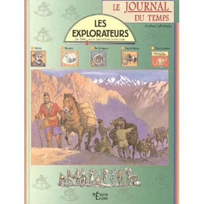 Les explorateurs : de 1500 avant Jésus-Christ à nos jours - Publicité Les explorateurs : de 1500 avant Jésus-Christ à nos jours - Publicité