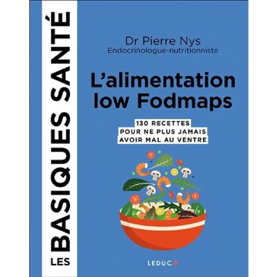 ***Livres*** L'alimentation low fodmaps : 130 recettes pour ne plus jamais avoir mal au ventre - Publicité ***Livres*** L'alimentation low fodmaps : 130 recettes pour ne plus jamais avoir mal au ventre - Publicité