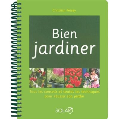 ***Livres*** Bien jardiner : tous les conseils et toutes les techniques pour réussir son jardin - Publicité ***Livres*** Bien jardiner : tous les conseils et toutes les techniques pour réussir son jardin - Publicité