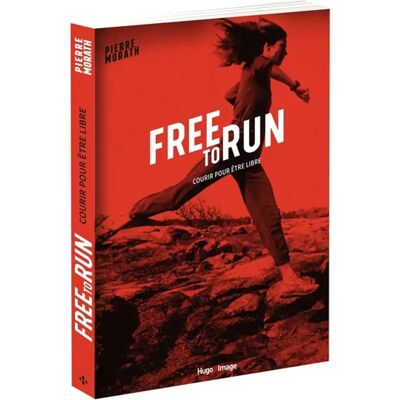 ***Livres*** Free to run : courir pour être libre - Publicité ***Livres*** Free to run : courir pour être libre - Publicité