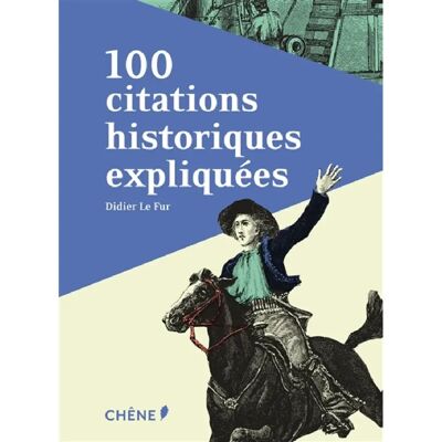100 citations historiques expliquées - Publicité 100 citations historiques expliquées - Publicité
