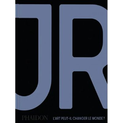 JR : l'art peut-il changer le monde ? - Publicité JR : l'art peut-il changer le monde ? - Publicité