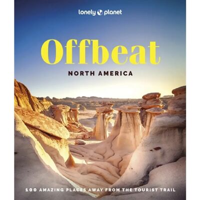 ***Livres*** Offbeat North America : 100 amazing places away from the tourist trail - Publicité ***Livres*** Offbeat North America : 100 amazing places away from the tourist trail - Publicité