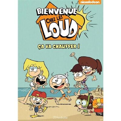 ***Livres*** Bienvenue chez les Loud. Ca va chauffer ! - Publicité ***Livres*** Bienvenue chez les Loud. Ca va chauffer ! - Publicité