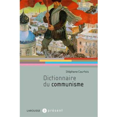 Dictionnaire du communisme - Publicité Dictionnaire du communisme - Publicité