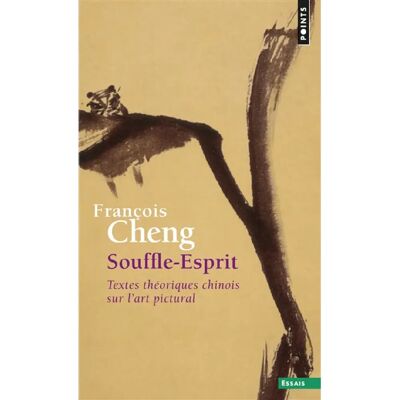 Souffle-esprit : textes théoriques chinois sur l'art pictural - Publicité Souffle-esprit : textes théoriques chinois sur l'art pictural - Publicité