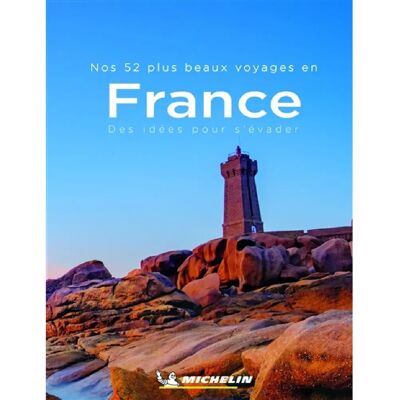 ***Livres*** Nos 52 plus beaux voyages en France : des idées pour s'évader - Publicité ***Livres*** Nos 52 plus beaux voyages en France : des idées pour s'évader - Publicité