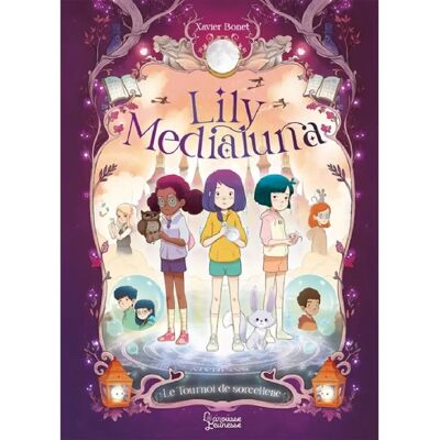 ***Livres*** Lily Medialuna. Le tournoi de sorcellerie - Publicité ***Livres*** Lily Medialuna. Le tournoi de sorcellerie - Publicité