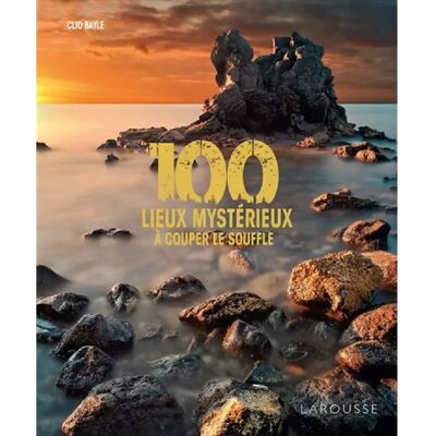 ***Livres*** 100 lieux mystérieux à couper le souffle - Publicité ***Livres*** 100 lieux mystérieux à couper le souffle - Publicité