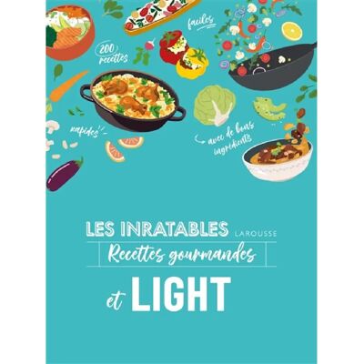 ***Livres*** Les inratables : recettes gourmandes et light - Publicité ***Livres*** Les inratables : recettes gourmandes et light - Publicité