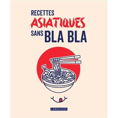 ***Livres*** Recettes asiatiques sans bla bla - Publicité ***Livres*** Recettes asiatiques sans bla bla - Publicité