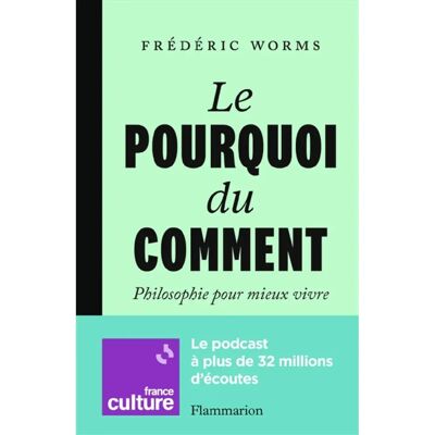 Le pourquoi du comment : philosophie pour mieux vivre - Publicité Le pourquoi du comment : philosophie pour mieux vivre - Publicité