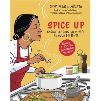 ***Livres*** Spice up : embarquez pour un voyage au coeur des épices - Publicité ***Livres*** Spice up : embarquez pour un voyage au coeur des épices - Publicité