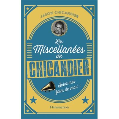 ***Livres*** Les miscellanées de Chicandier : salut mes foies de veau ! - Publicité ***Livres*** Les miscellanées de Chicandier : salut mes foies de veau ! - Publicité