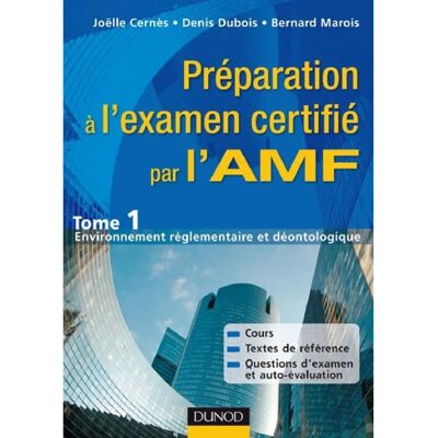 Préparation à l'examen certifié par l'AMF. Vol. 1. Environnement réglementaire et déontologique : principes de gestion à l'usage des prestataires de services d'investissement - Publicité Préparation à l'examen certifié par l'AMF. Vol. 1. Environnement réglementaire et déontologique : principes de gestion à l'usage des prestataires de services d'investissement - Publicité