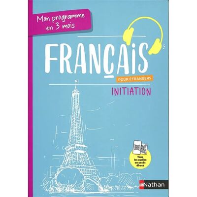 Français pour étrangers : mon programme en 3 mois : initiation - Publicité Français pour étrangers : mon programme en 3 mois : initiation - Publicité
