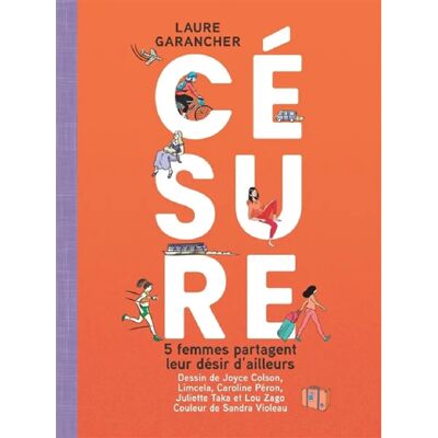 ***Livres*** Césure : 5 femmes partagent leur désir d'ailleurs - Publicité ***Livres*** Césure : 5 femmes partagent leur désir d'ailleurs - Publicité