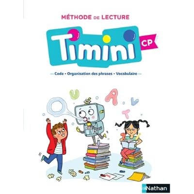 ***Livres*** Méthode de lecture Timini CP : code, organisation des phrases, vocabulaire : conforme aux programmes - Publicité ***Livres*** Méthode de lecture Timini CP : code, organisation des phrases, vocabulaire : conforme aux programmes - Publicité