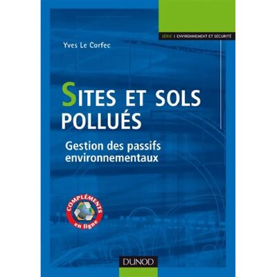 ***Livres*** Sites et sols pollués : gestion des passifs environnementaux - Publicité ***Livres*** Sites et sols pollués : gestion des passifs environnementaux - Publicité